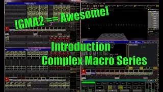 GMA2 Complex Macros - Introduction