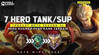 WAJIB PAKAI ! 7 HERO TANK/SUPPORT TERKUAT META SEASON 34 - Hero Push Rank Auto Winstreak !