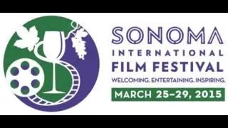 Sonoma International Film Festival 2015