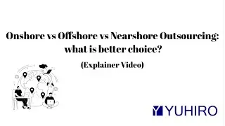 Onshore vs Offshore vs Nearshore Outsourcing: what is better choice?