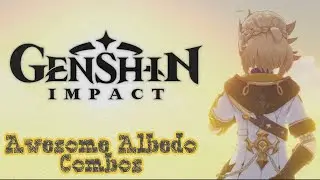 Genshin impact  - Awesome Albedo Combos