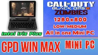 GPD WIN MAX Call of Duty Black Ops III 3 Zombies Mini PC Intel Core i5-1035G7 Intel Iris Plus 940