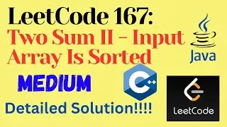 LeetCode 167 : Two Sum II   Input Array Is Sorted || MEDIUM || C++ ||JAVA || Detailed Solution
