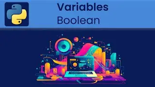 Python - Variables: Boolean