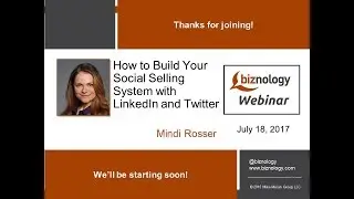 How To Build Your Social Selling System with LinkedIn and Twitter - Biznology webinar