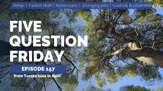 FIVE QUESTION FRIDAY episode 157 on Turska kula! I Expat in Croatia