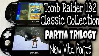 Tomb Raider 1&2 + Partia Trilogy | New Ps Vita Ports
