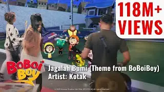 BoBoiBoy OST: Kotak - Jagalah Bumi (Theme from BoBoiBoy)