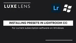 How to Install Presets in Subscription Lightroom - Windows