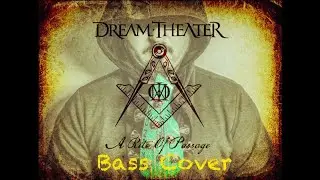 Dream Theater - A Rite Of Passage [Bass Cover]