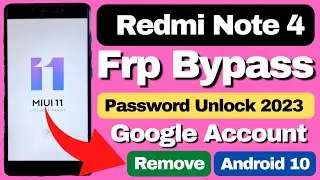 Redmi Note 4 Frp Unlok | Redmi Note 4 Frp Bypass | Redmi Note 4 Frp Lock Remove | Mi NOTE 4 Frp 2023