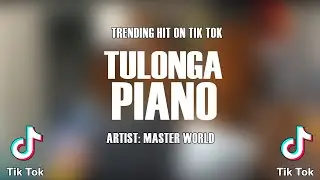 Tulonga Piano-Master World (2024 AMAPIANO Hits)
