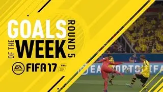 FIFA 17 - Goals of the Week - Round 5