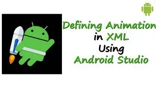 Defining Animation in XML ¦¦ Android Tutorials From Treehouse