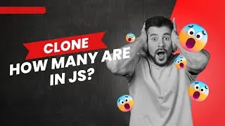 Clone, How many are in JS?