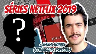 SERIES NETFLIX 2019 | IMPERDÍVEIS