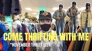 COME THRIFTING WITH ME | thrifting my November thrift list