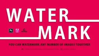 How to watermark multiple images with Photoshop