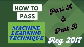 How to pass in Machine learning technique regulation 2017 in Anna university