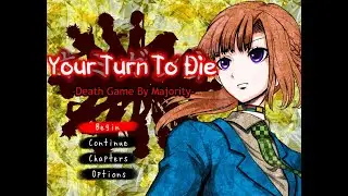 All YTTD (Your Turn To Die) deaths