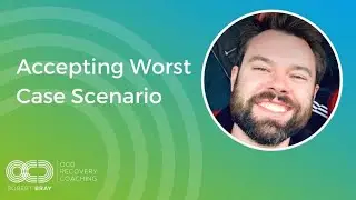Accepting Worst Case Scenario