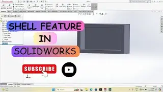 HOW TO USE SHELL FEATURE IN SOLIDWORKS | SolidWorks Shell Feature Tutorial | AMEC CAD SOLUTIONS