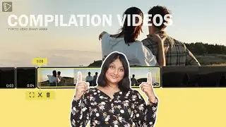 How to Create Compilation Videos