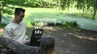 Breathing Into a Creative Life