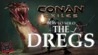 The Dregs - Conan Exiles (Beginners Guide)
