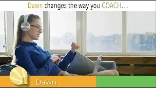 Dawn: Coaching