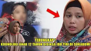 TERBONGKAR❗KESAKSIAN TETANGGA ATAS TRAGEDI ANAK SUKABUMI DISIKSA IBU TIRI, MOTIFNYA BIKIN MERINDING❓