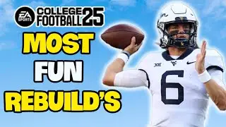 These are the Most *FUN* Teams To Rebuild in EA College Football 25!