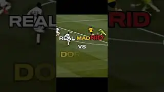 REAL MADRID VS DORTMUND