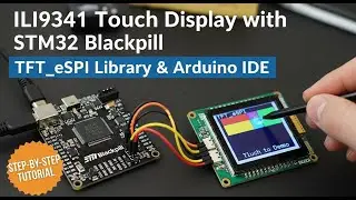 How to use ILI9341 Touch Display for Stm32 with tft_eSPI on ARDUINO | wiring