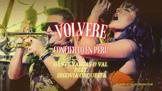 Dante Vargas & Val-Feat. Segovia Orquesta-"Concierto en Perú"-"Volveré" (Official Video)