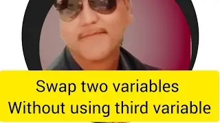 A swap two variables without using third variable