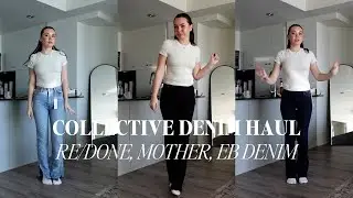 COLLECTIVE DENIM HAUL | RE/DONE, MOTHER, EB DENIM