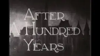 After A Hundred Years (1927) - introduced by Tys Klumpenhouwer and Marnee Gamble