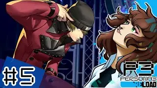 Who are you? | Persona 3 Reload - First Playthrough [5]