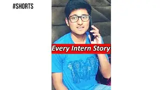 Every Intern Story Ever | A 20 Secs Film | BeingDhruv #Shorts