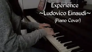 Ludovico Einaudi - Experience (Piano Cover)
