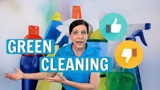 Green Cleaning - Yes or No? House Cleaning Trends