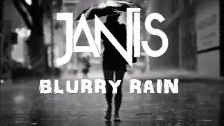 JANIS - Blurry Rain