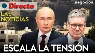 LAS NOTICIAS: Rusia escala la tensión con Reino Unido, Putin avisa a la OTAN y Alemania reta a China