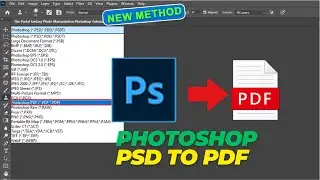 How to Convert Photoshop PSD to PDF 2024 | Tutorial For Beginner