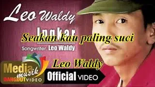 Seakan kau paling suci by Leo Waldy