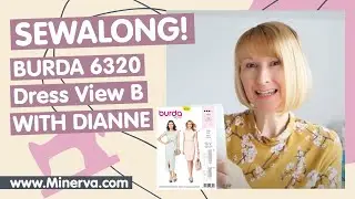 Minerva Sew-Along - Burda 6320 Dress
