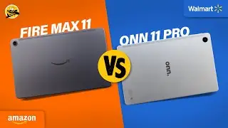 AMAZON vs WALMART! - Fire MAX 11 vs Onn 11