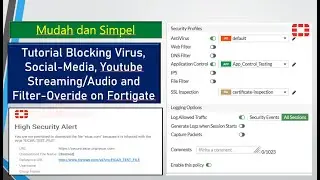 FortiGate Firewall | Blocking Virus, YouTube, Facebook, MediaSocial and Filter Overide