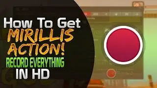 Mirillis Action 2017 Versão 2.3